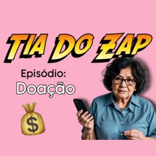 TIA DO ZAP - DOAÇÃO